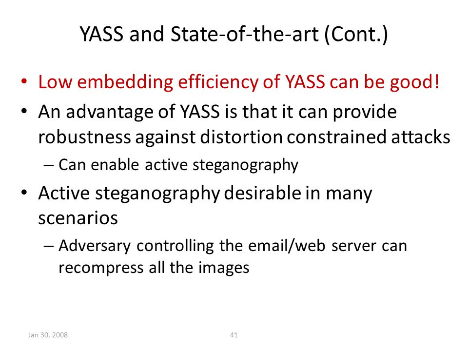 YASS and State-of-the-art (Cont.) Low embedding efficiency of YASS can be good.