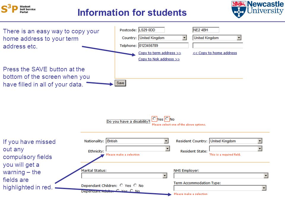 Information for students There is an easy way to copy your home address to your term address etc.