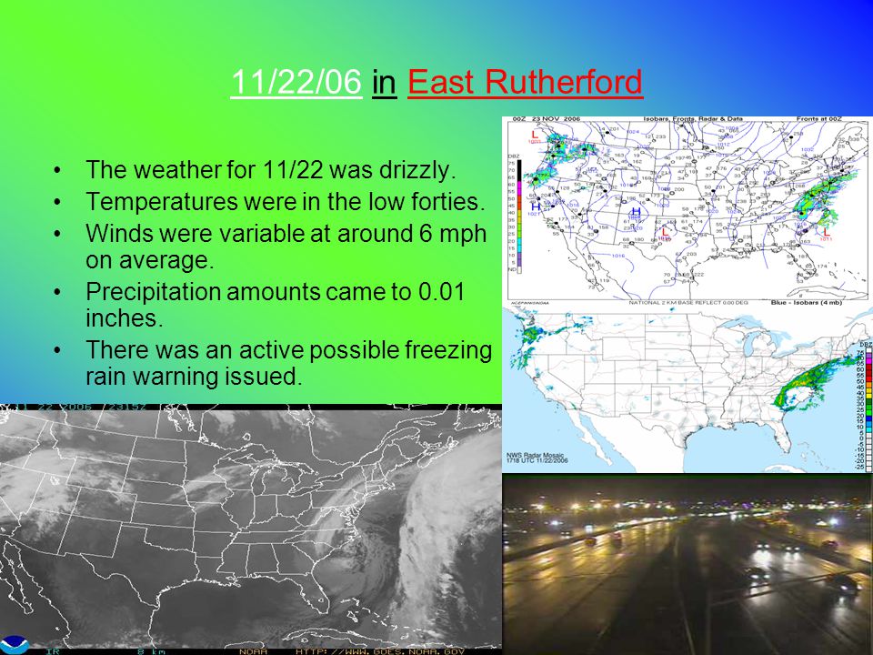 11/21/06 in East Rutherford The weather for 11/21 was fair due to an area of high pressure located directly over New Jersey.