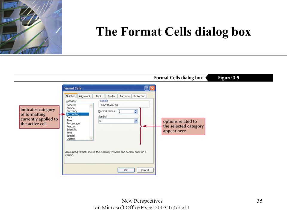 XP New Perspectives on Microsoft Office Excel 2003 Tutorial 1 35 The Format Cells dialog box
