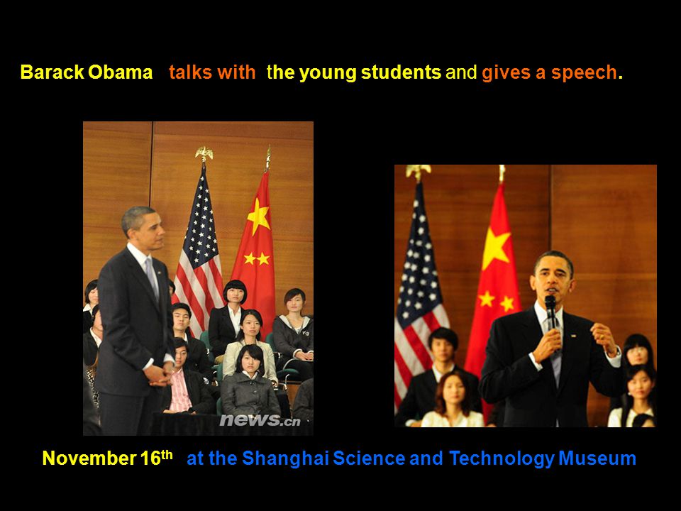Barack Obama talks with the young students and gives a speech.