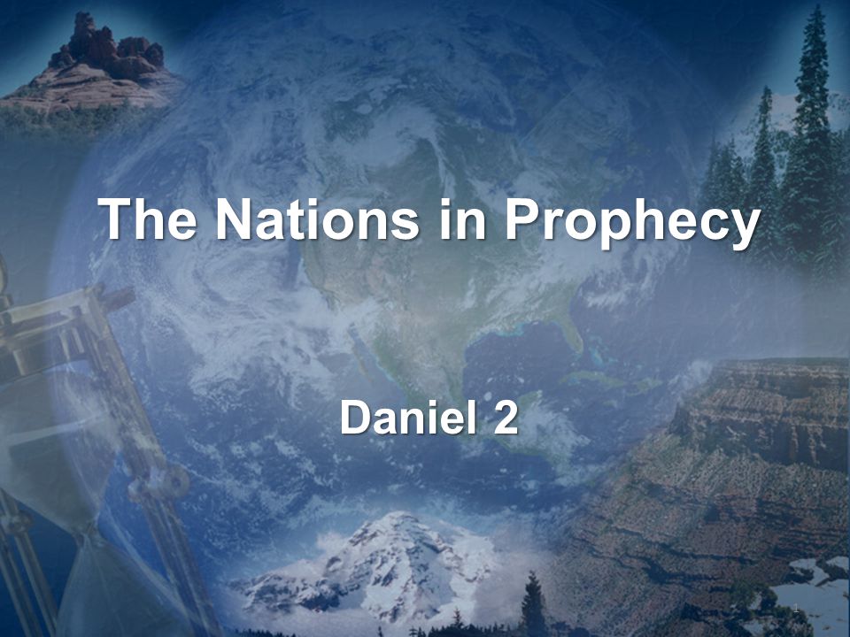 The Nations in Prophecy Daniel 2 1