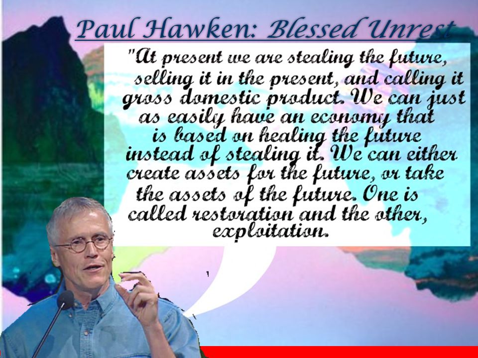 Paul Hawken: Blessed Unrest