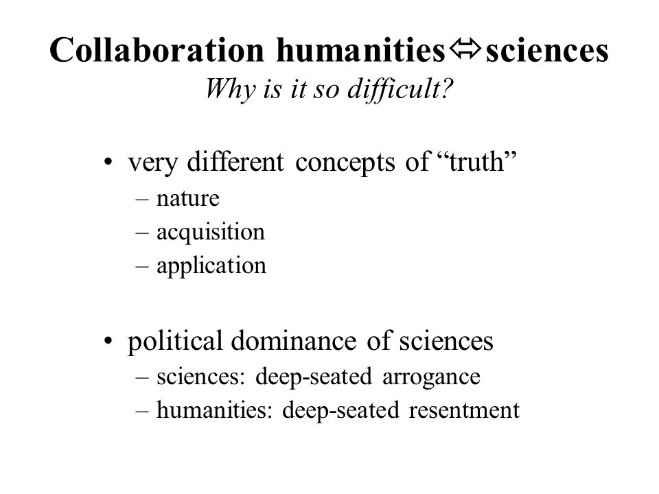 Collaboration humanities  sciences Why is it so difficult.