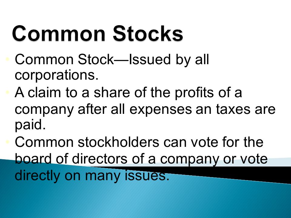 Common Stock—Issued by all corporations.