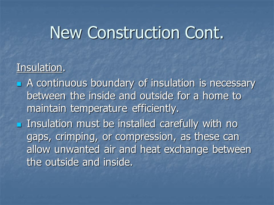 New Construction Cont. Insulation.