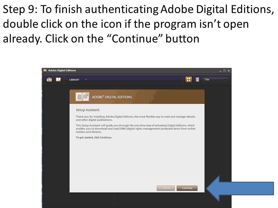 Step 9: To finish authenticating Adobe Digital Editions, double click on the icon if the program isn’t open already.