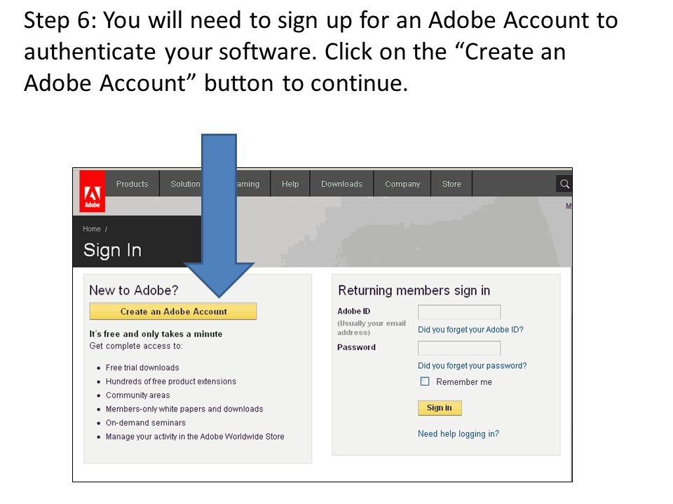 Step 6: You will need to sign up for an Adobe Account to authenticate your software.