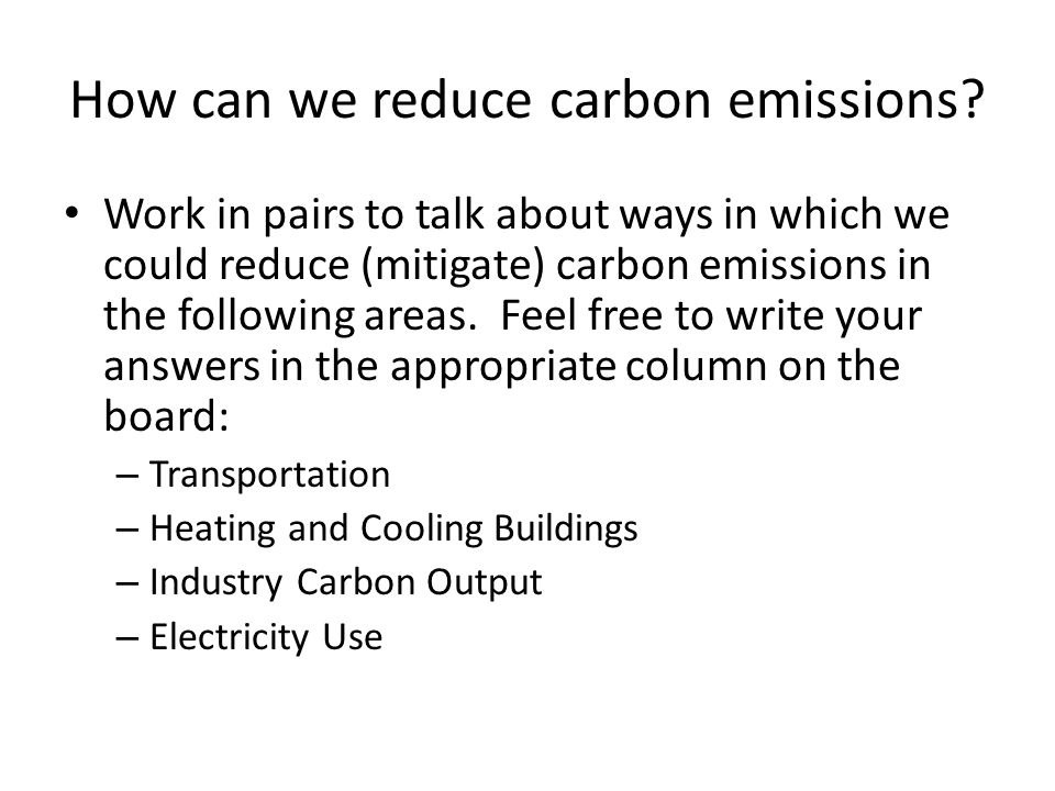 How can we reduce carbon emissions.