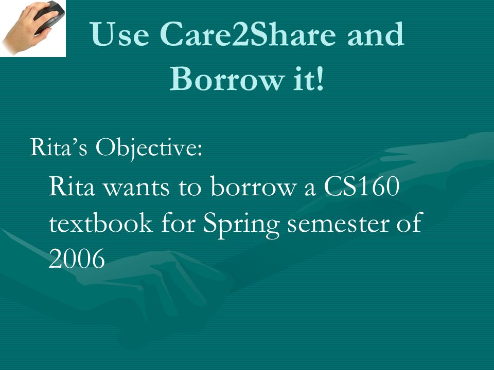 Care2Share.net “Care a little more, share a little more” University of California, Berkeley CS 160 User Interface Prof.... 