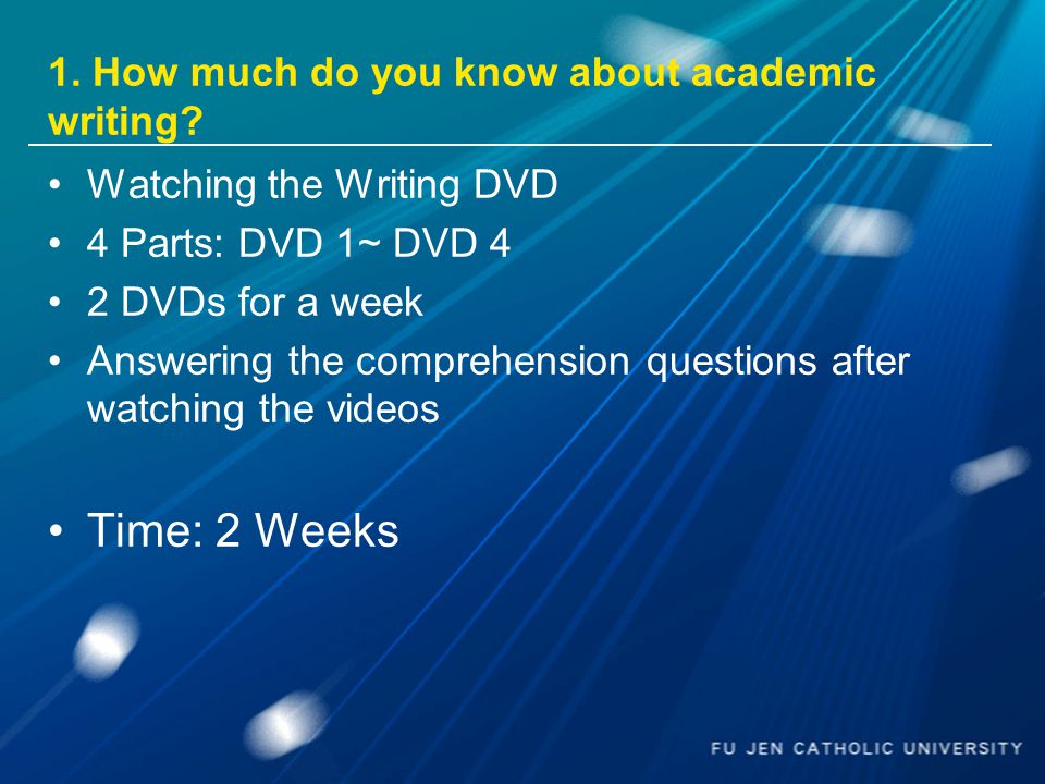 1. How much do you know about academic writing.