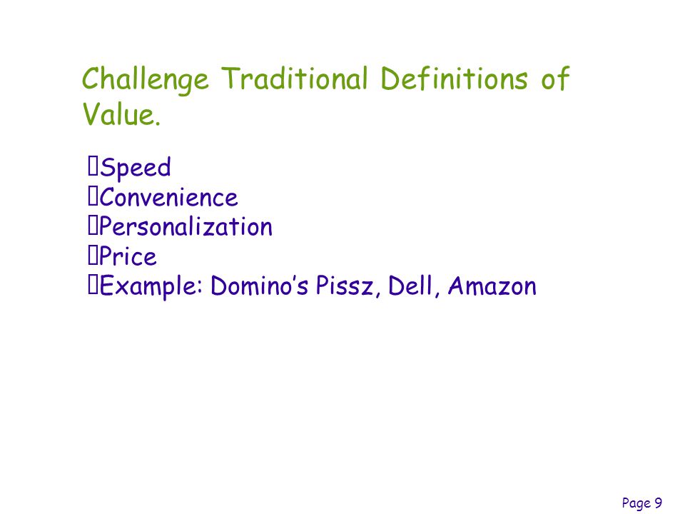 Page 9 Challenge Traditional Definitions of Value.