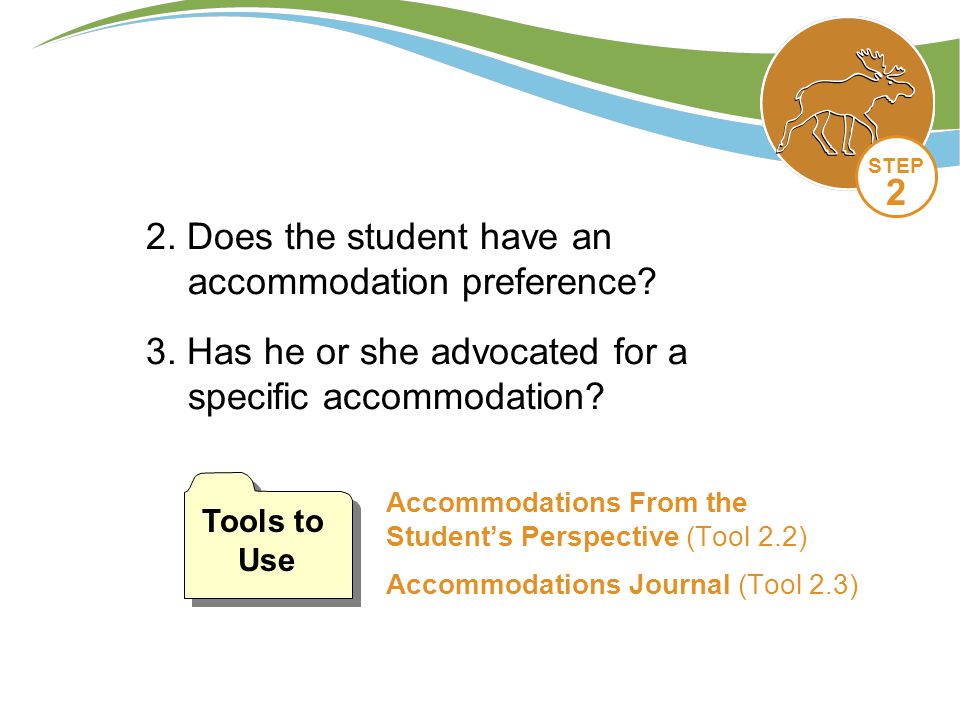 Accommodations From the Student’s Perspective (Tool 2.2) Accommodations Journal (Tool 2.3) 2.
