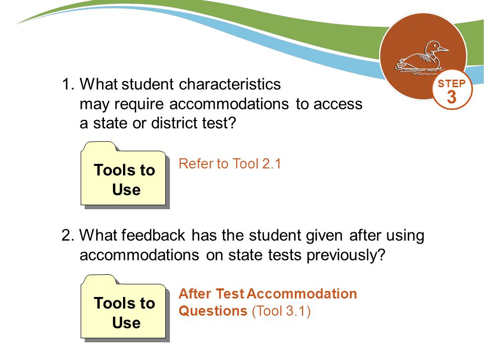 1.What student characteristics may require accommodations to access a state or district test.