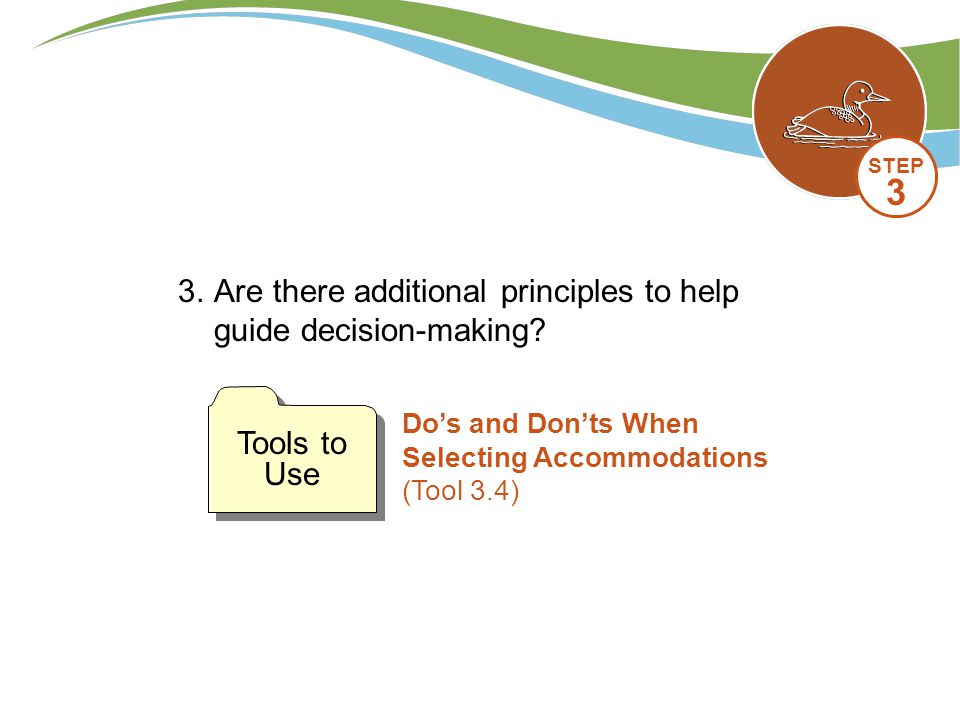 3. Are there additional principles to help guide decision-making.