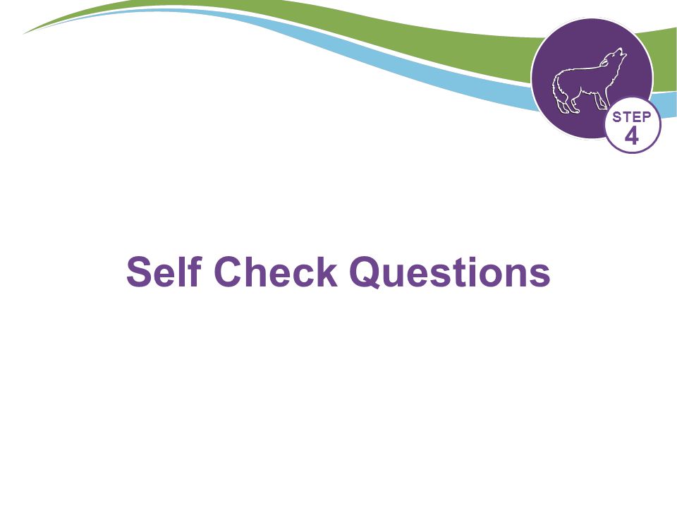 STEP 4 Self Check Questions