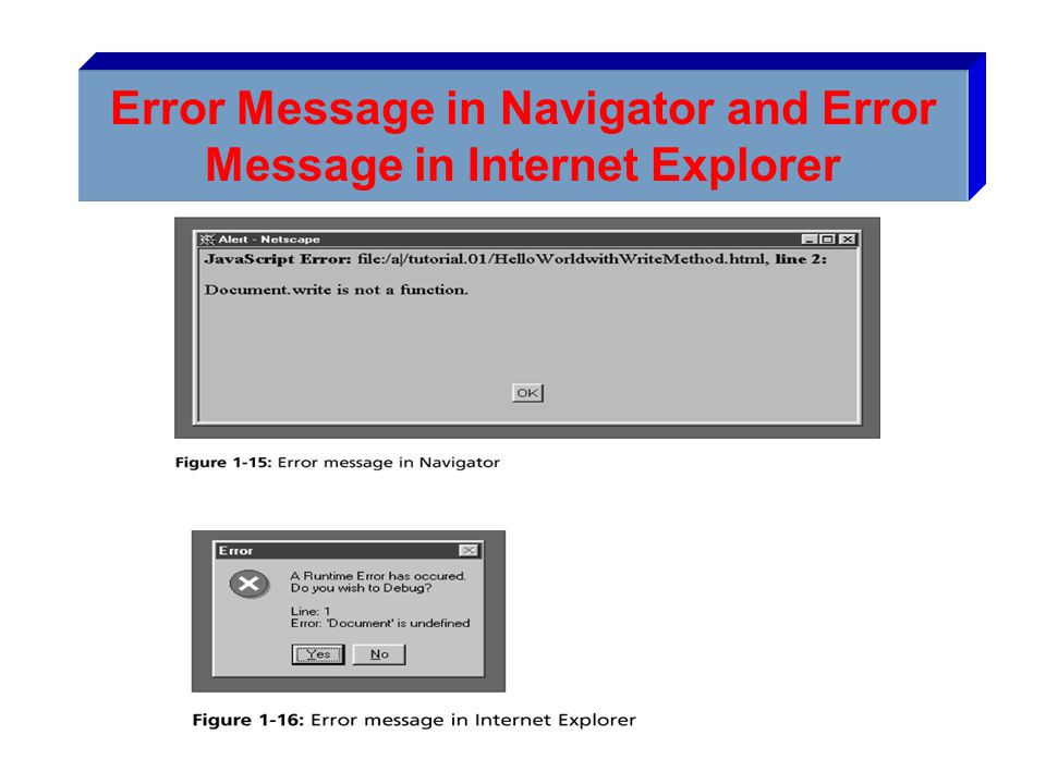 Error Message in Navigator and Error Message in Internet Explorer