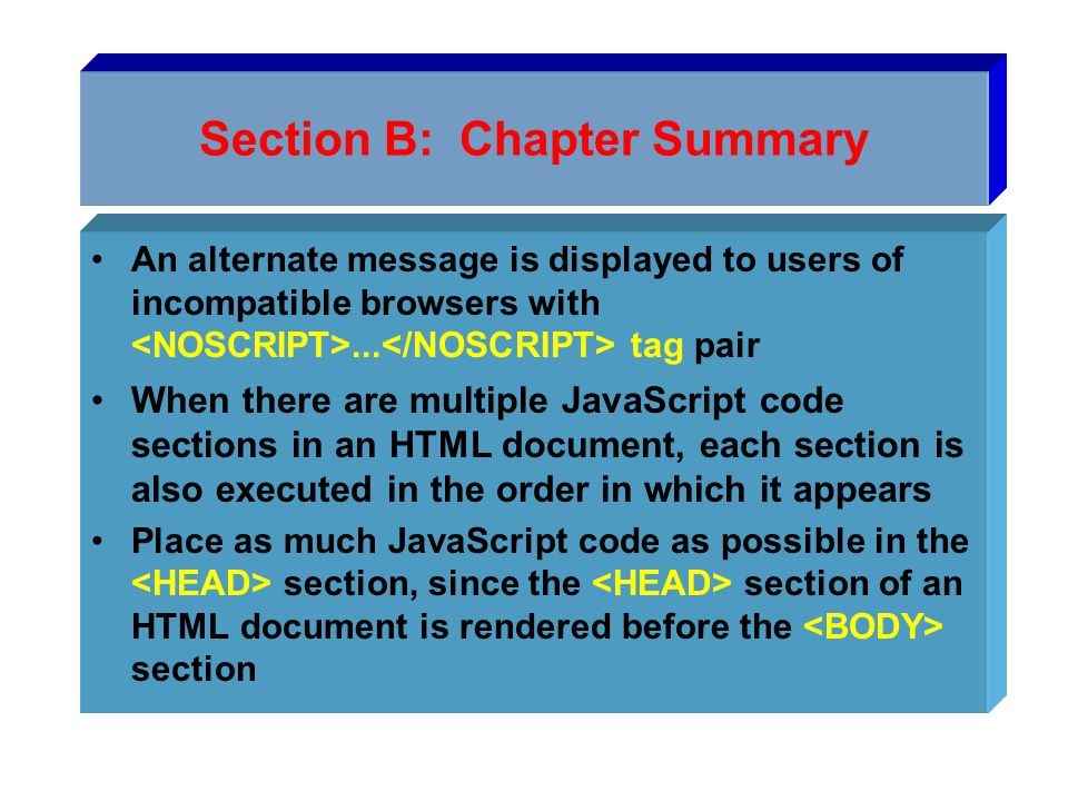 Section B: Chapter Summary An alternate message is displayed to users of incompatible browsers with...