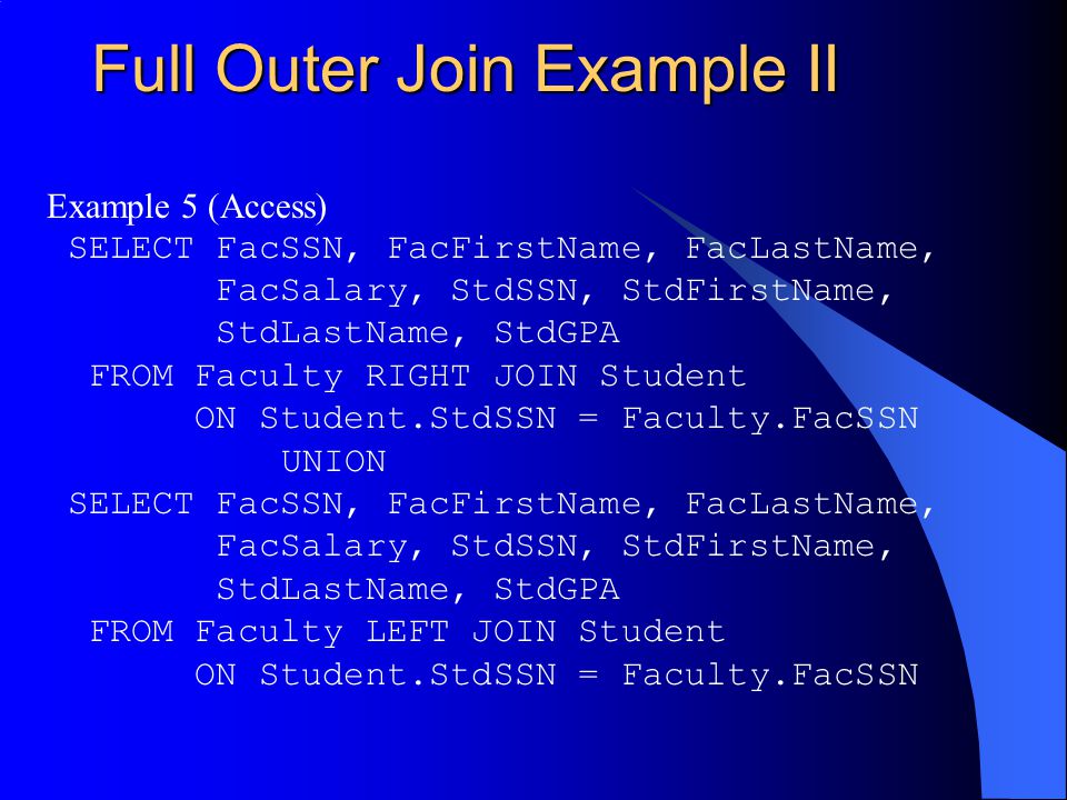 Chapter 9 Advanced Query Formulation With Sql Outline Outer Join