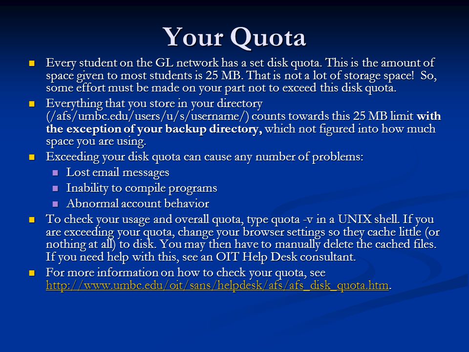 Your Quota Every student on the GL network has a set disk quota.