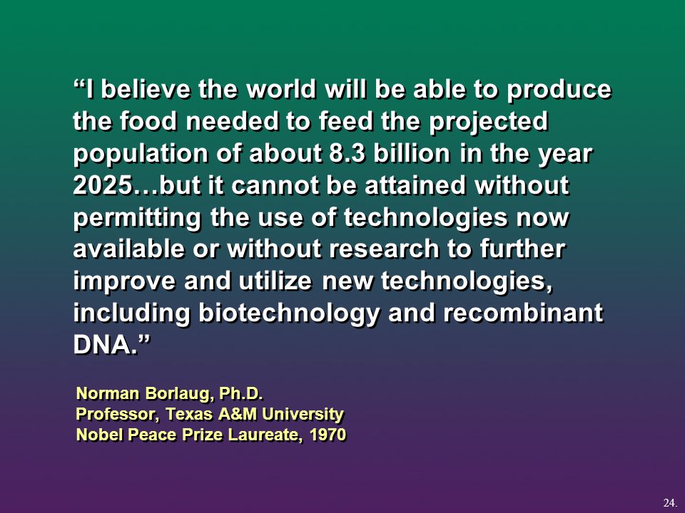 Norman Borlaug, Ph.D.