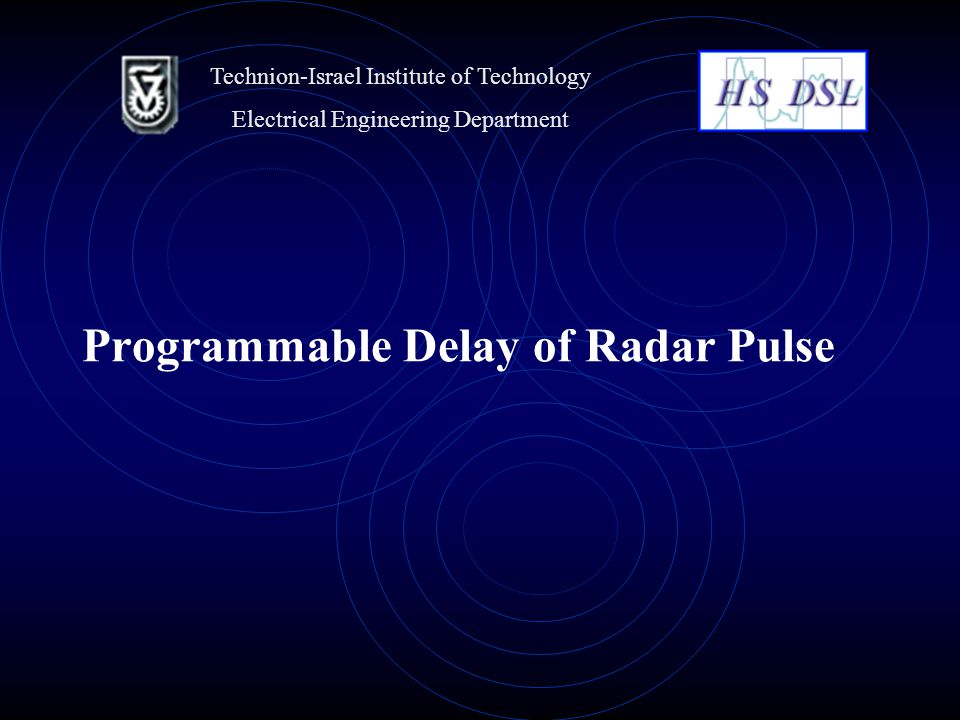 Programmable Delay of Radar Pulse Technion-Israel Institute of Technology Electrical Engineering Department