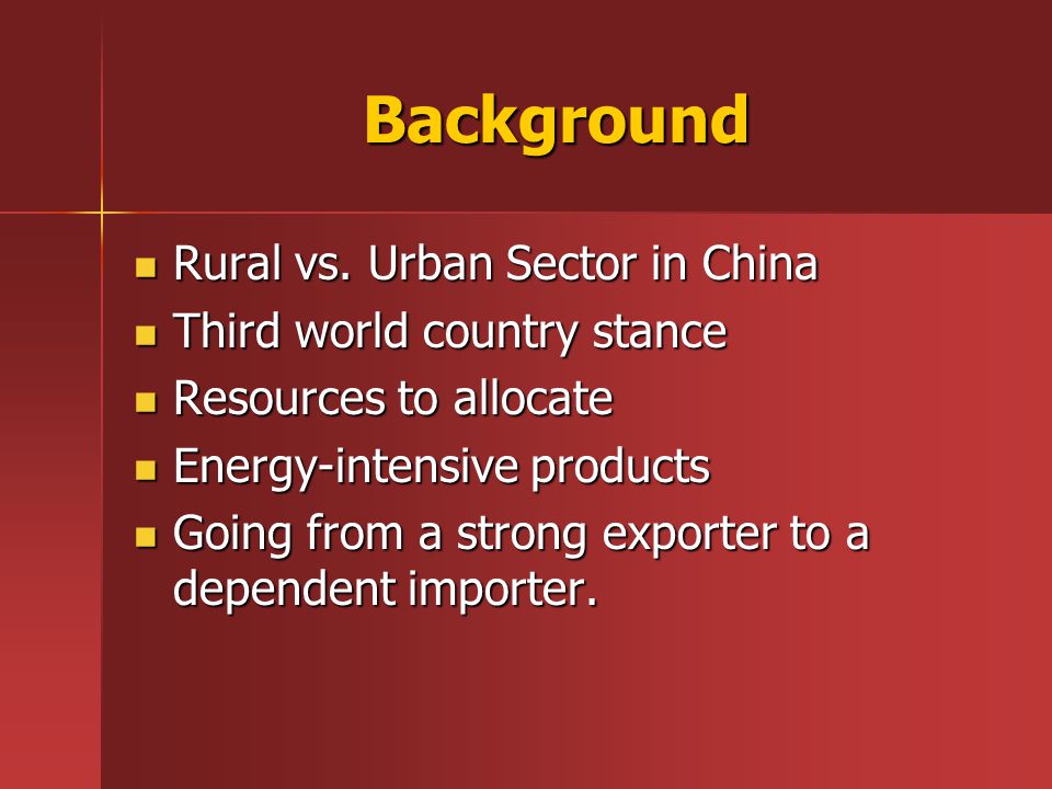 Background Rural vs. Urban Sector in China Rural vs.