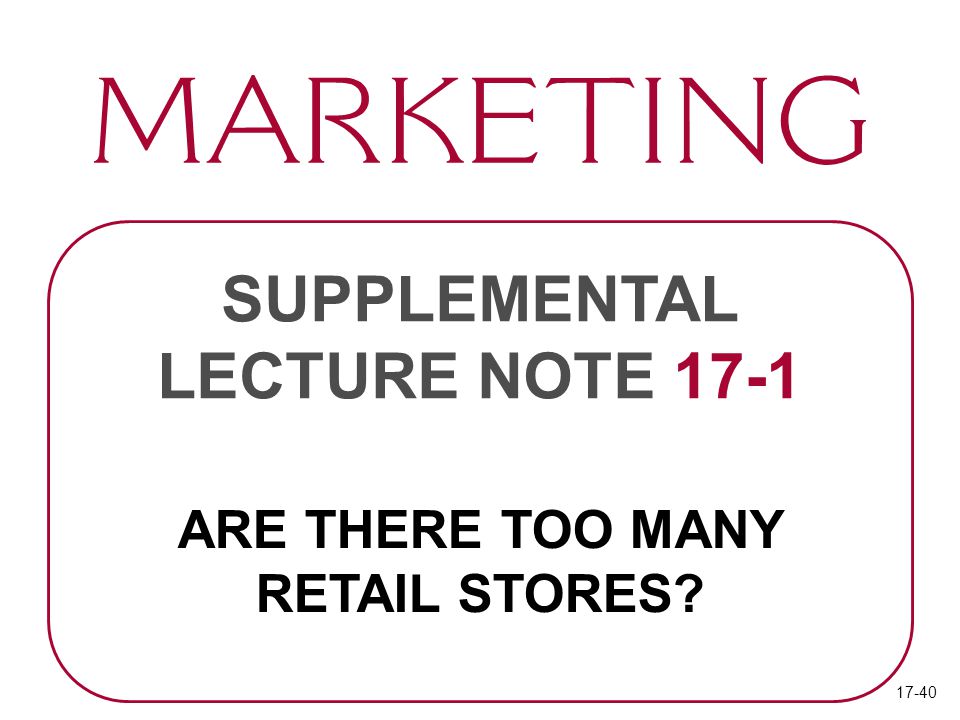 ARE THERE TOO MANY RETAIL STORES SUPPLEMENTAL LECTURE NOTE