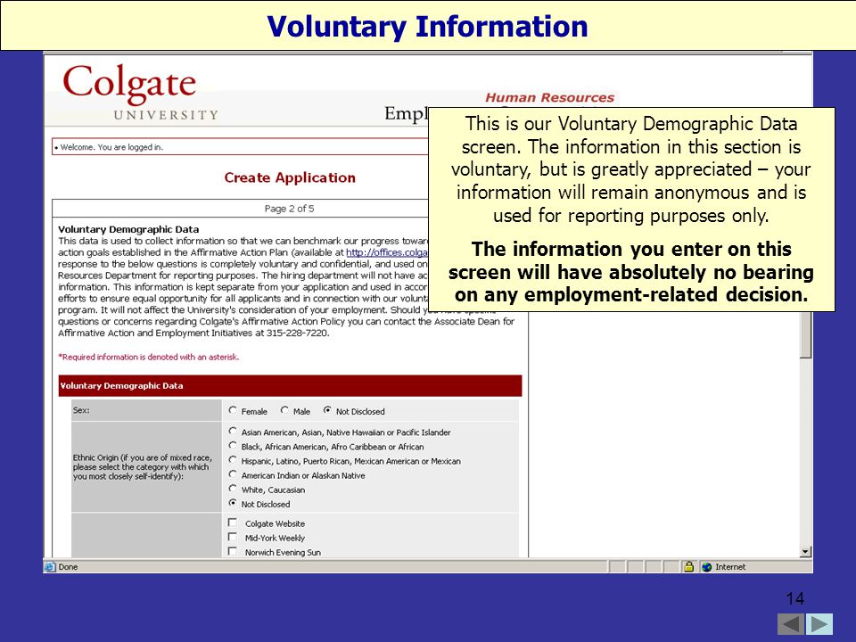14 This is our Voluntary Demographic Data screen.
