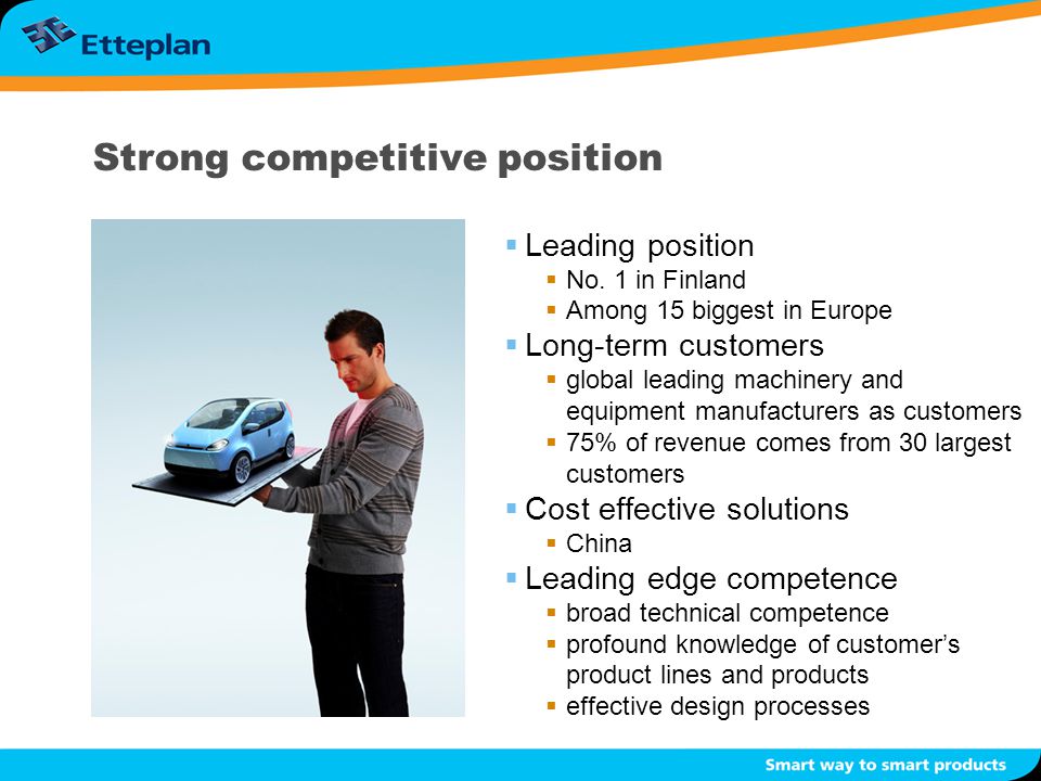 Strong competitive position  Leading position  No.