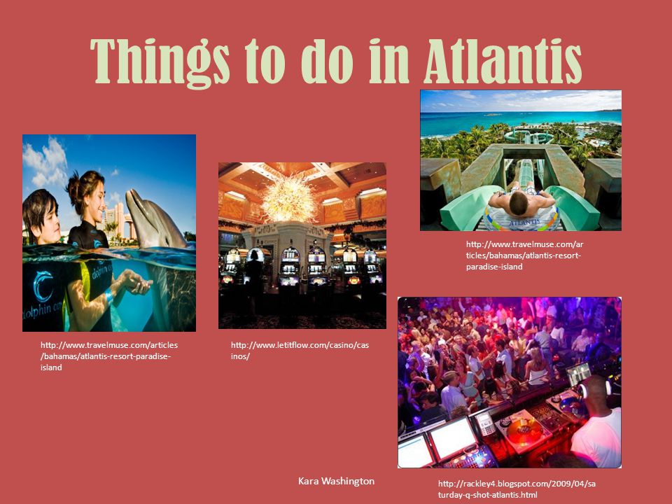 Atlantis An attraction in itself The largest hotel and resort in Nassau, Bahamas   Kara Washington