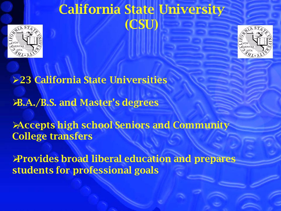  23 California State Universities  B.A./B.S.