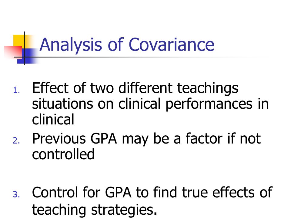 Analysis of Covariance 1.