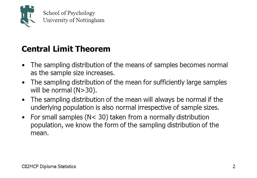 Cmcp Diploma Statistics School Of Psychology University Of Nottingham 1 Overview Central Limit Theorem The Normal Distribution The Standardised Normal Ppt Download