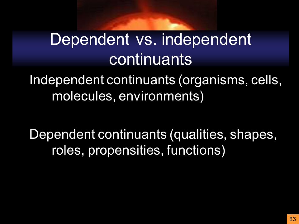 83 Dependent vs.