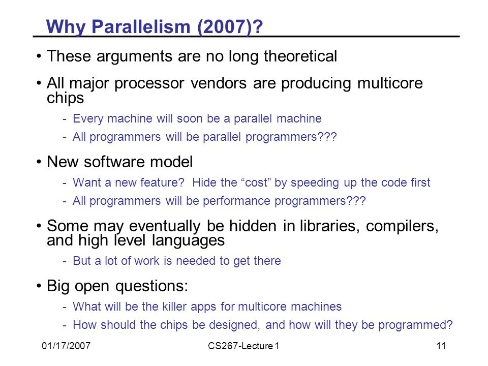 01/17/2007CS267-Lecture 111 Why Parallelism (2007).