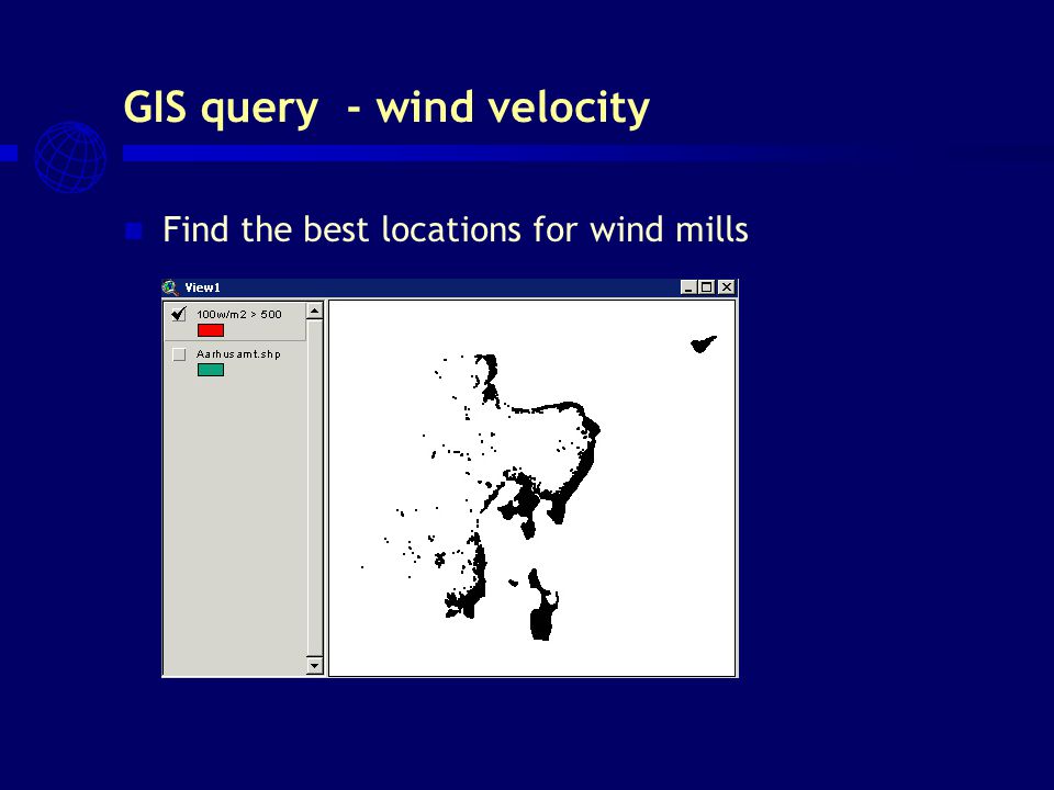 GIS query - wind velocity Find the best locations for wind mills