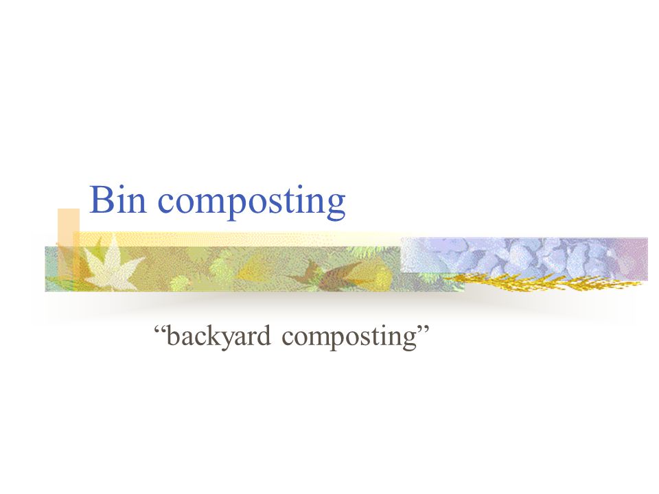 Bin composting backyard composting