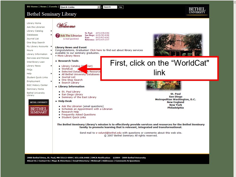 Let s learn how to search for a book using the WorldCat searching tool First, click on the WorldCat link