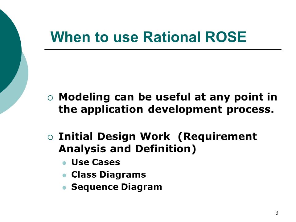 RATIONAL ROSE. 2  ROSE = Rational Object Oriented Software Engineering  Rational  Rose is a set of visual modeling tools for development of object oriented.  - ppt download