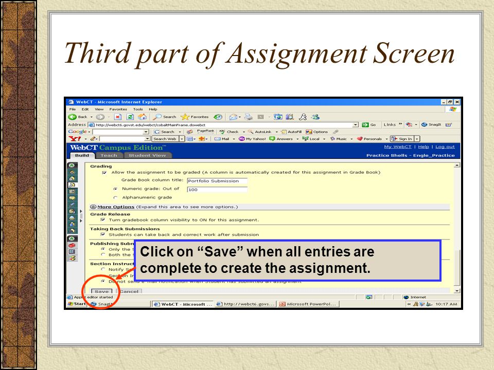 Third part of Assignment Screen Click on Save when all entries are complete to create the assignment.