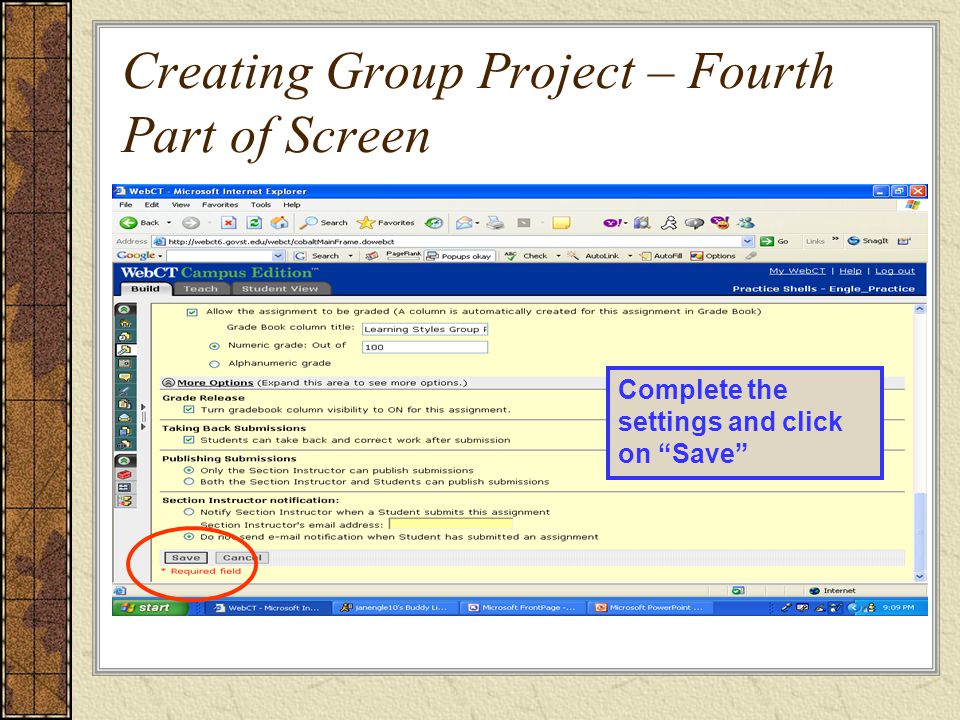 Creating Group Project – Fourth Part of Screen Complete the settings and click on Save