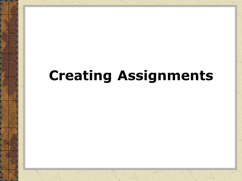 Creating Assignments