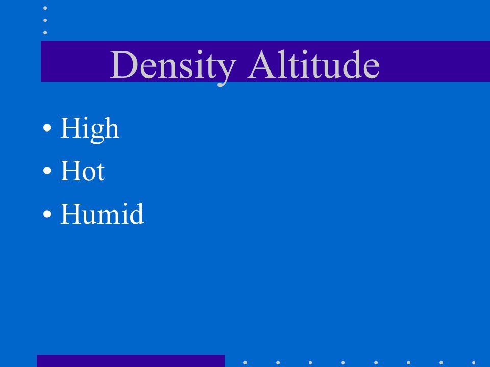 Density Altitude High Hot Humid