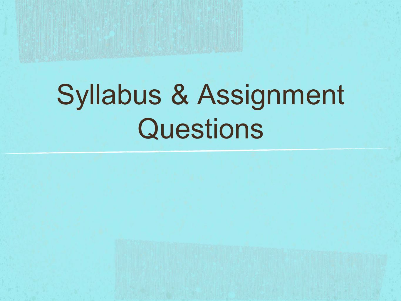 Syllabus & Assignment Questions