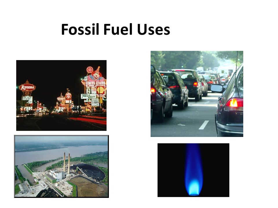 Fossil Fuel Uses