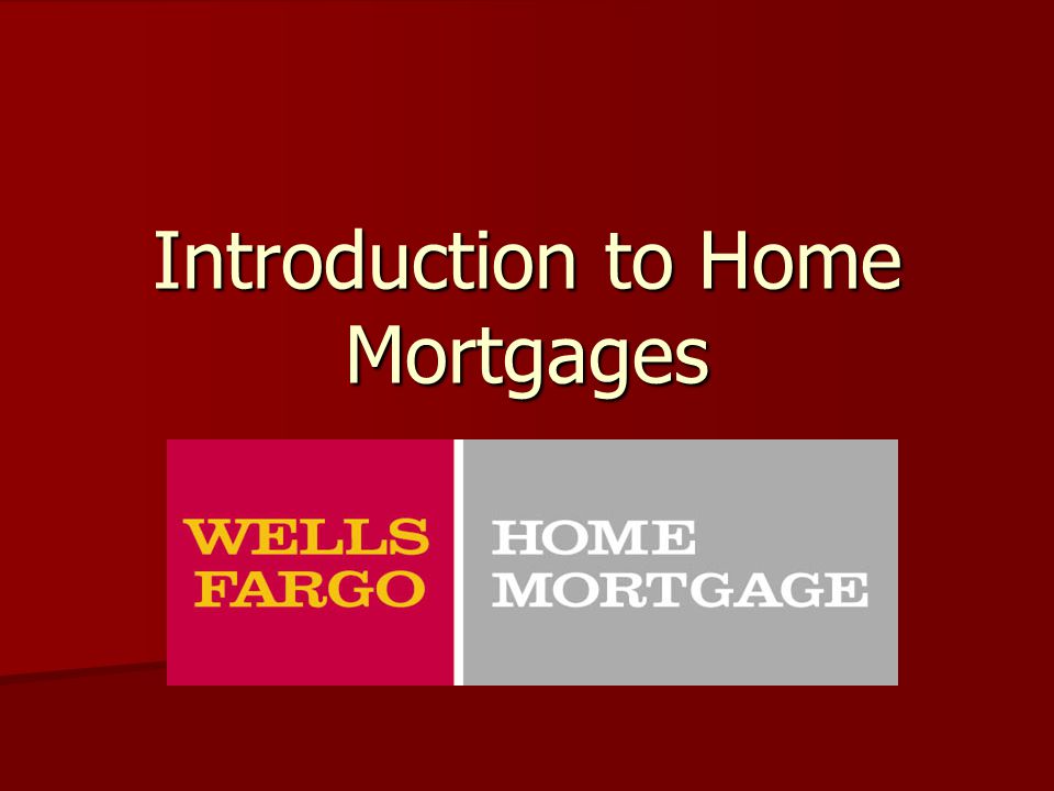 Introduction to Home Mortgages