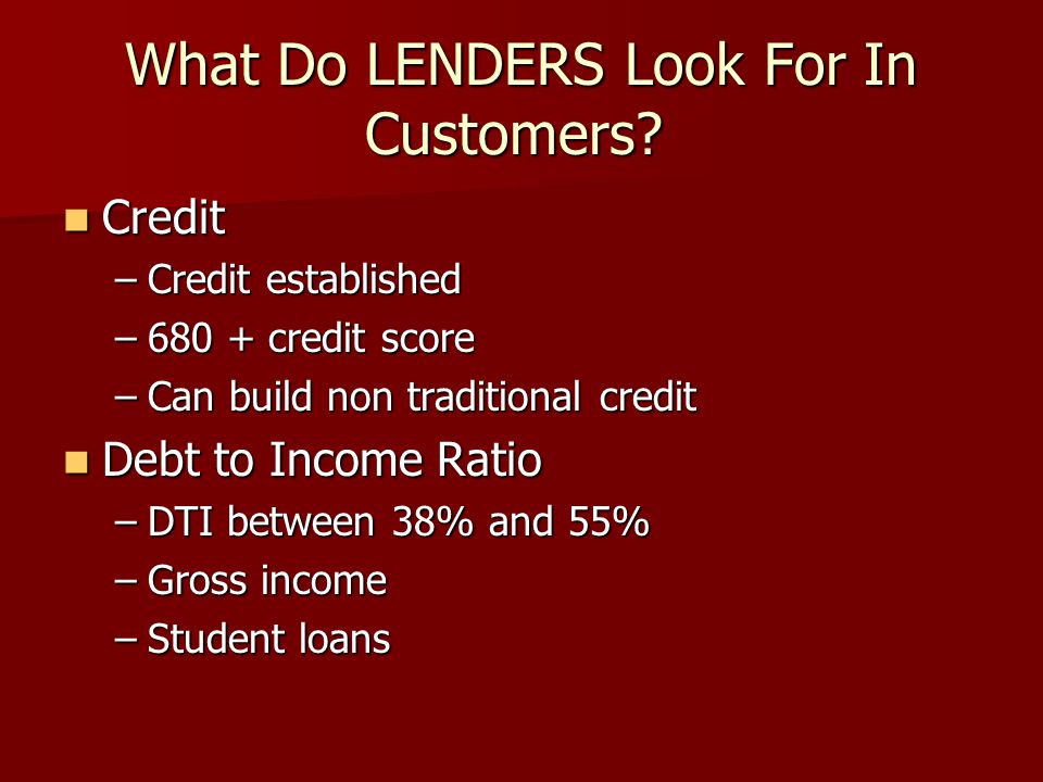 What Do LENDERS Look For In Customers.
