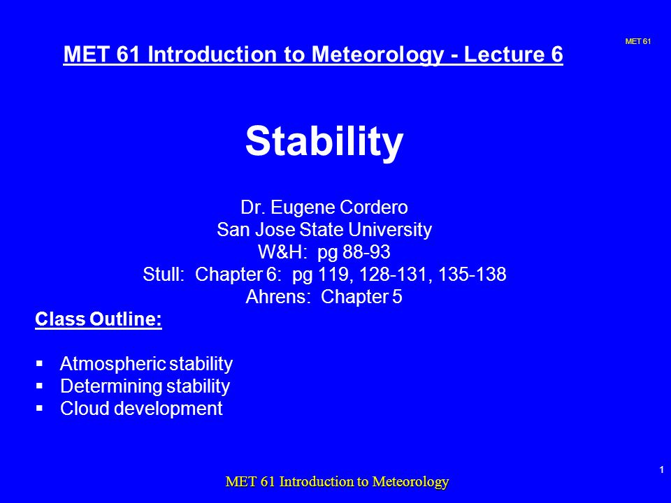 MET 61 1 MET 61 Introduction to Meteorology MET 61 Introduction to Meteorology - Lecture 6 Stability Dr.
