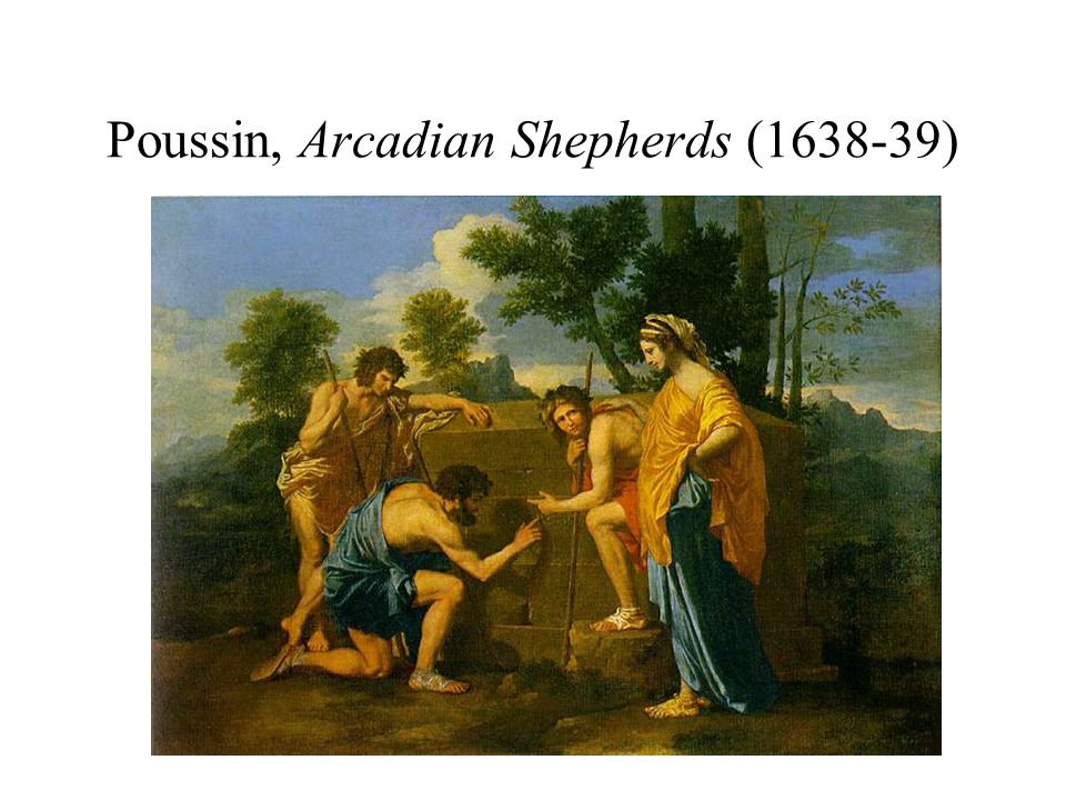 Poussin, Arcadian Shepherds ( )